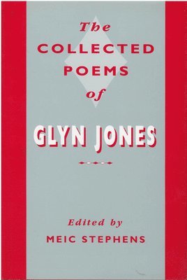 Glyn Jones - Collected Poems of Glyn Jones, Inbunden