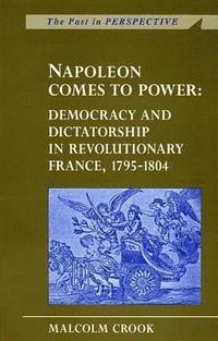 bokomslag Napoleon Comes to Power