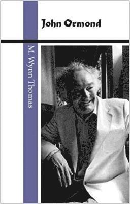 M. Wynn Thomas - John Ormond, Häftad