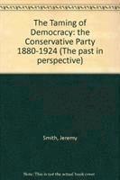 Jeremy Smith - Taming of Democracy, Inbunden