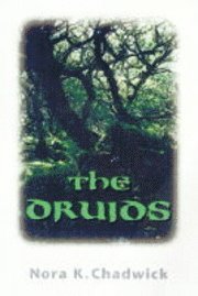 Nora Chadwick - Druids, Inbunden
