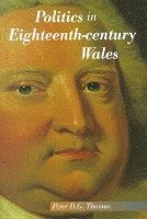bokomslag Politics in Eighteenth Century Wales