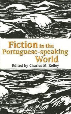 bokomslag Fiction in the Portuguese World