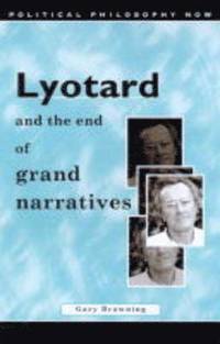 bokomslag Lyotard and the End of Grand Narratives