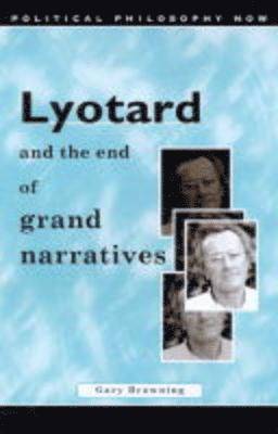 Lyotard and the End of Grand Narratives 1