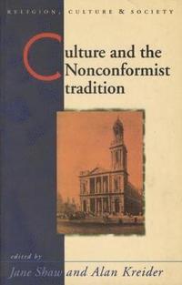 bokomslag Culture and the Nonconformist Tradition