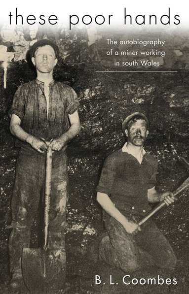 B. L. Coombes, Bill Jones, Chris Williams - These Poor Hands, Häftad