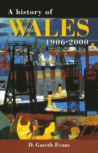 bokomslag A History of Wales 1906-2000