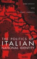 bokomslag The Politics of Italian National Identity