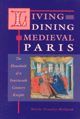 Living and Dining in Medieval Paris 1