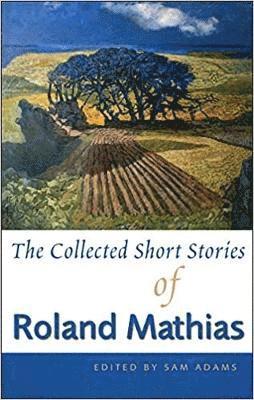 bokomslag The Collected Short Stories of Roland Mathias