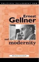 Michael Lessnoff - Ernest Gellner and Modernity, Inbunden