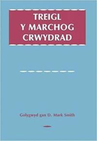 bokomslag Treigl y Marchog Crwydrad