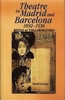 bokomslag Theatre in Madrid and Barcelona, 1892-1936