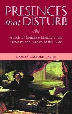 Damian Walford Davies - Presences That Disturb, Inbunden