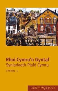 bokomslag Rhoi Cymru'n Gyntaf: Cyfrol 1