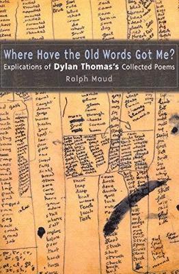 Ralph Maud - Where Have the Old Words Got Me?, Inbunden