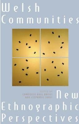 Charlotte Aull Davies, Stephanie Jones - Welsh Communities, Inbunden