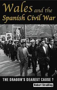 bokomslag Wales and the Spanish Civil War