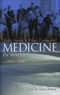 bokomslag Medicine in Wales c.1800-2000