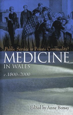 Medicine in Wales c.1800-2000 1