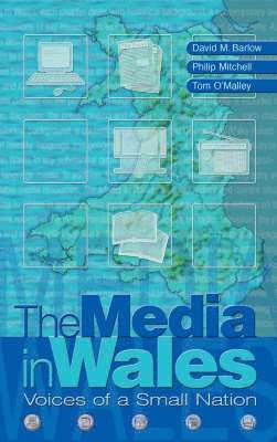 David Barlow, Phillip Mitchell, Tom O'Malley - Media in Wales, Inbunden