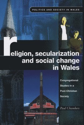 Paul Chambers - Religion, Secularization and Social Change in Wales, Häftad