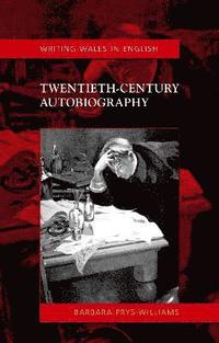 bokomslag Twentieth-Century Autobiography