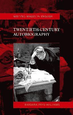 Barbara Prys-Williams - Twentieth-Century Autobiography, Häftad