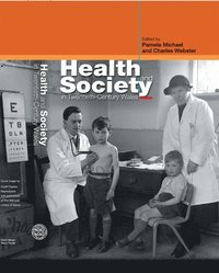 bokomslag Health and Society in Twentieth-Century Wales