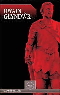Glanmor Williams, John Wyn Roberts - Owain Glyndŵr, Häftad