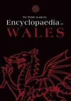 bokomslag The Welsh Academy Encyclopaedia of Wales