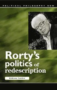 bokomslag Rorty's Politics of Redescription