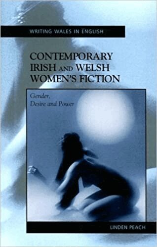 Linden Peach - Contemporary Irish and Welsh Women's Fiction, Häftad