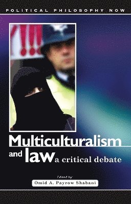 Omid A Payrow Shabani - Multiculturalism and Law, Inbunden