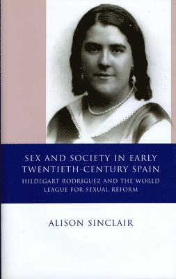 Sex and Society in Early Twentieth Century Spain 1