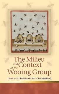 bokomslag The Milieu and Context of the Wooing Group