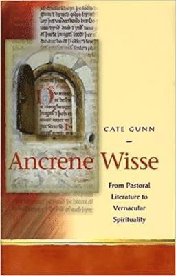 Cate Gunn - Ancrene Wisse, Inbunden