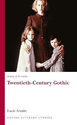 History of the Gothic: Twentieth-Century Gothic 1
