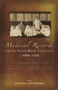 bokomslag Medical Records for the South Wales Coalfield C. 1890-1948