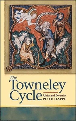 Peter Happé - Towneley Cycle, Inbunden
