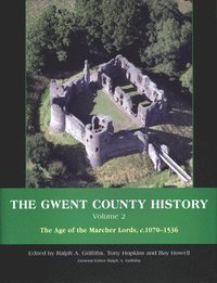 bokomslag The Gwent County History, Volume 2