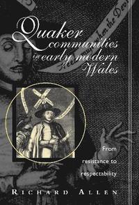 bokomslag Quaker Communities in Early Modern Wales