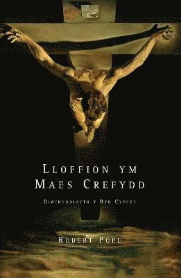 Robert Pope - Lloffion Ym Maes Crefydd, Inbunden