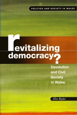 Elin Royles - Revitalizing Democracy, Häftad