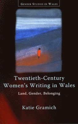 bokomslag Twentieth-Century Women's Writing in Wales