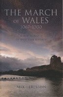 bokomslag The March of Wales 1067-1300