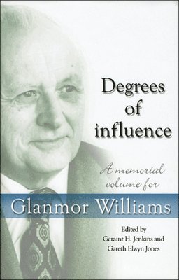 Gareth Elwyn Jones, Geraint H. Jenkins - Degrees of Influence, Inbunden