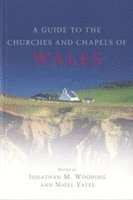 bokomslag Guide to the Churches and Chapels of Wales