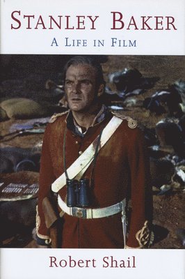Robert Shail - Stanley Baker, Inbunden
